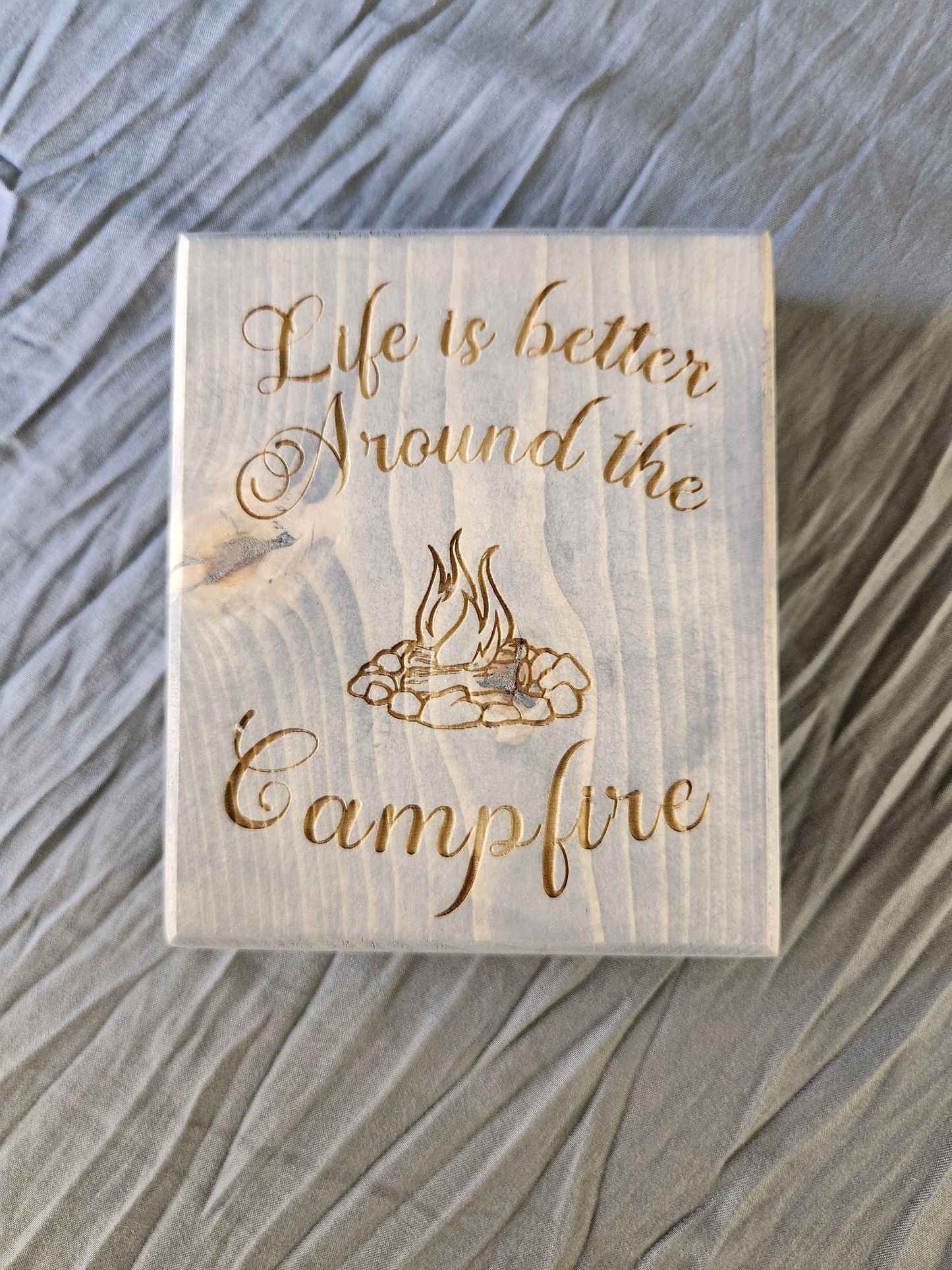 Block sign, Life is better around the campfire