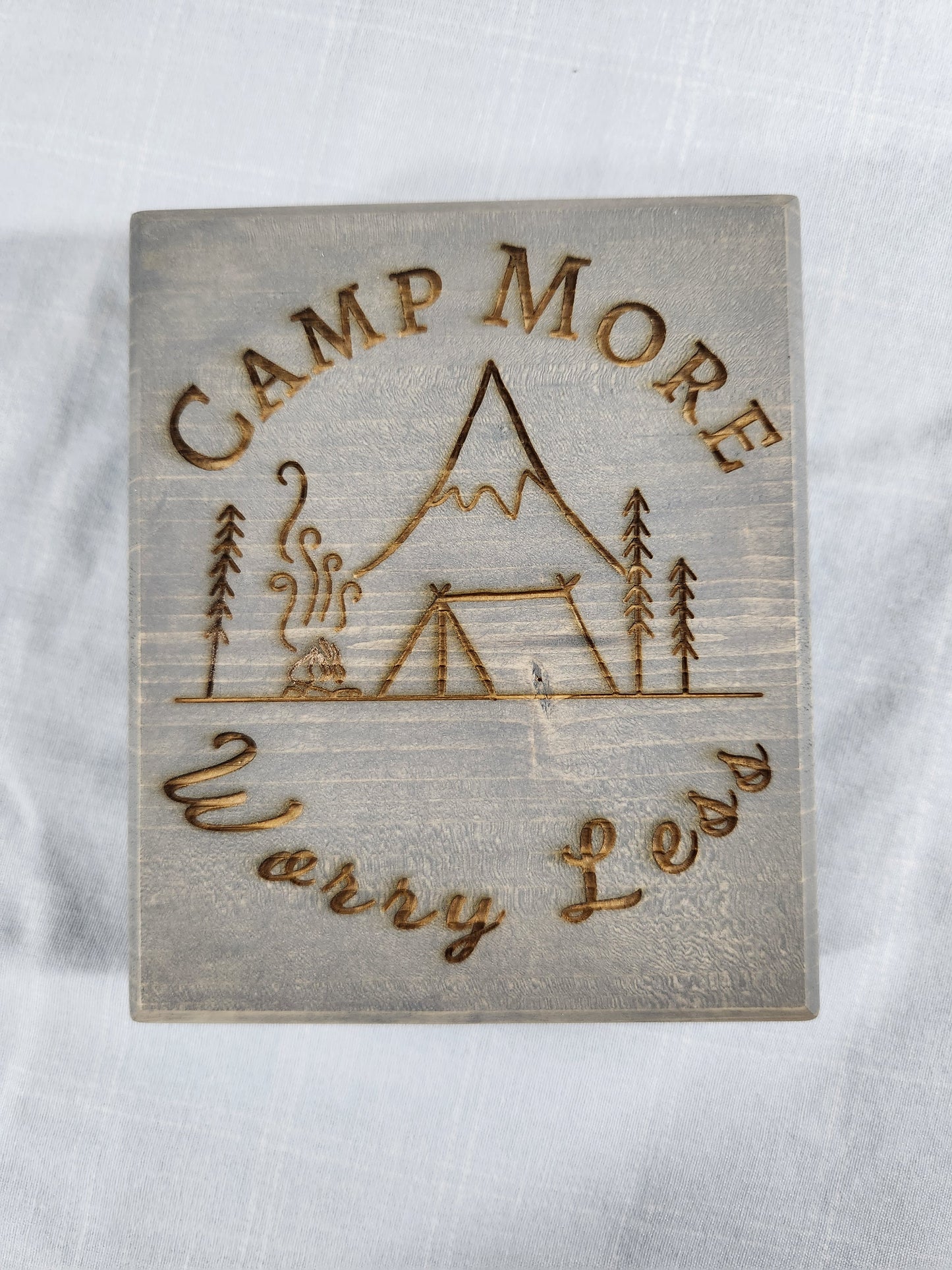 Block Sign, Camp More Worry Less